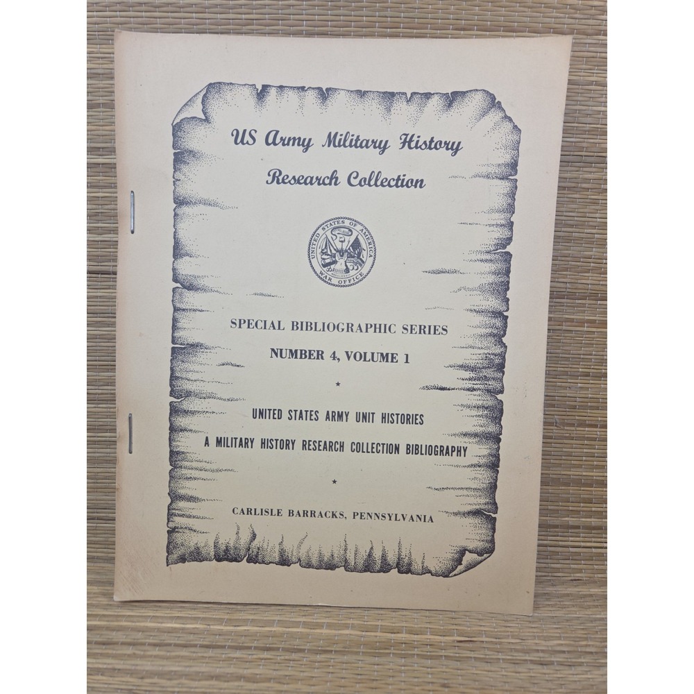 US Army Military History Institute Special Bibliographic Series No 4 Vol 1 1971